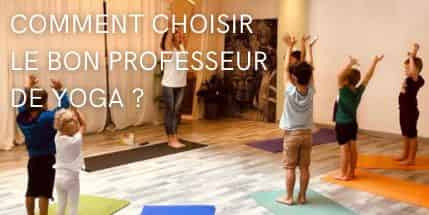 Comment choisir le bon professeur de yoga ?