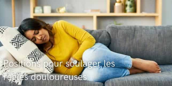 Les meilleures positions pour soulager les règles douloureuses